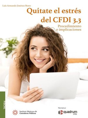 cover image of Quítate el estrés del CFDI 3.3. 2a edición
